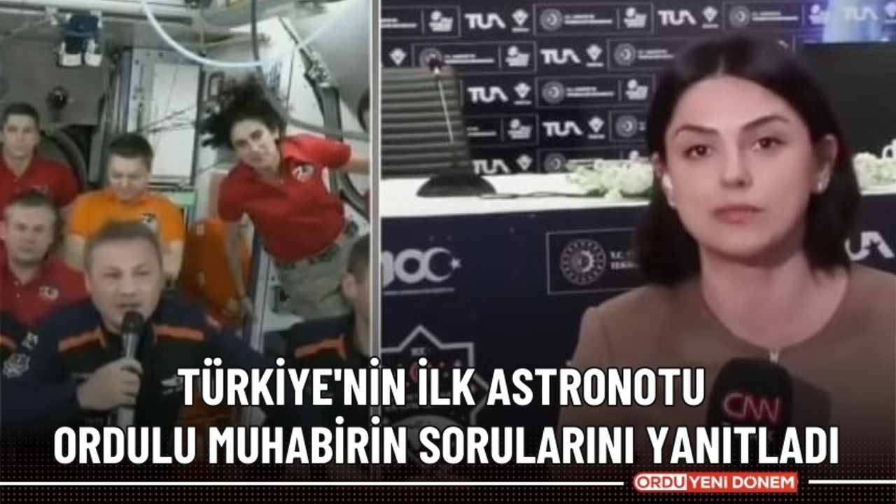 Türkiye'nin ilk astronotu Ordulu muhabirin sorularını yanıtladı