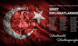 ŞEHİT DİPLOMATLARI UNUTMADIK