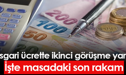 ASGARİ ÜCRETTE İKİNCİ GÖRÜŞME YARIN! MASADAKİ SON RAKAM BELLİ OLDU!