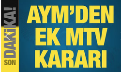 AYM'DEN EK MTV KARARI!