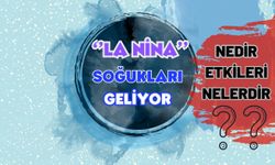 Türkiye'de ''El Nino'' yazından sonra ''La Nina'' kışı geliyor! El Nina Nedir?