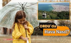 Ordu da bugün hava durumu nasıl olacak? 30 Kasım 2023 Perşembe