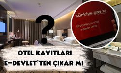 E devletten otel kayıtları çıkar mı?