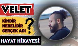 Velet Kimdir? Nerelidir? Gerçek Adı? Hayat Hikayesi...