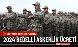 2024 yılı bedelli askerlik ücreti belli oldu mu? Bedelli ne kadar?