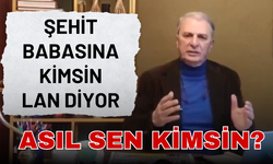 Gazeteciden Şehit Babasına: “Kimsin Lan Kimsin!” İşte o Video!