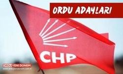 CHP Ordu Adaylarını Açıkladı! İşte o isimler!