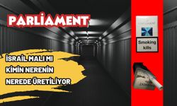 Parliament İsrail malı mı? Parliament kimin, nerenin malı? Parliament nerede üretiliyor?