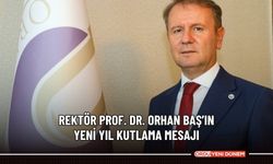 Rektör Prof. Dr. Orhan Baş’ın Yeni Yıl Kutlama Mesajı  