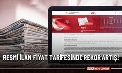 Resmî İlan Fiyat Tarifesinde rekor artış!