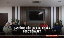 Şampiyon güreşçi Atalay’dan Genç’e ziyaret