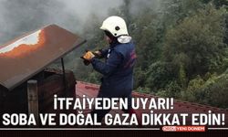 İtfaiyeden soba ve doğal gaz uyarısı