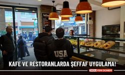 Kafe ve restoranlarda şeffaf uygulama!