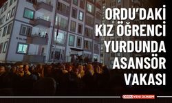 Bir asansör Vakası da Ordu'da Kız Öğrenci Yurdunda!