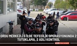 Ordu merkezli 5 ilde tefecilik operasyonunda 2 tutuklama, 2 adli kontrol