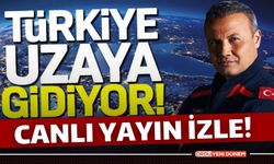 Tarihi Uzay Yolculuğu Başlıyor! Uzaya Giden İlk Türk! Canlı Yayın!