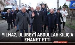 Yılmaz, Ulubey’i Abdullah Kılıç’a emanet etti