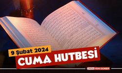 9 Şubat 2024 Cuma Hutbesi Belli Oldu!