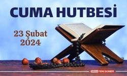 23 Şubat 2024 Cuma Hutbesi