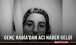 Genç Rabia'dan acı haber geldi