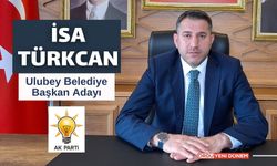 Ak Parti Ulubey Belediye Başkan Adayı İsa Türkcan Kimdir? İsa Türkcan Hayatı...