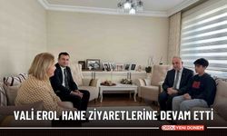 Vali Erol hane ziyaretlerine devam etti