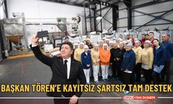 Başkan Tören'e kayıtsız şartsız tam destek