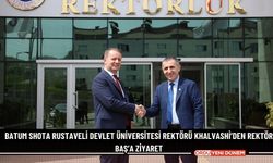 Batum Shota Rustaveli Devlet Üniversitesi Rektörü Khalvashi’den Rektör Baş’a Ziyaret