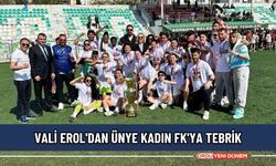 Vali Erol'dan Ünye Kadın FK'ya Tebrik