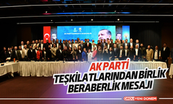 AK Parti teşkilatlarından birlik beraberlik mesajı