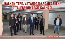 Başkan Tepe, vatandaşlardan gelen o talebe duyarsız kalmadı
