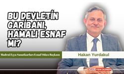 Bu devletin garibanı, hamalı esnaf mı?