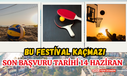 Bu Festival Kaçmaz! Son Başvuru Tarihi 14 Haziran