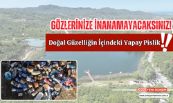 Gözlerinize İnanamayacaksınız! Doğal Güzelliğin İçindeki Yapay Pislik