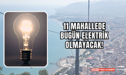 11 Mahallede Bugün Elektrik Olmayacak!