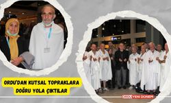 Ordu’dan Kutsal Topraklara Doğru Yola Çıktılar