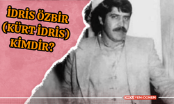 İdris Özbir (Kürt İdris) Kimdir?