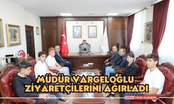 Müdür Vargeloğlu ziyaretçileri ağırladı