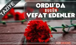 Ordu'da bugün vefat edenler ve cenaze tarihleri 31 Mayıs 2024