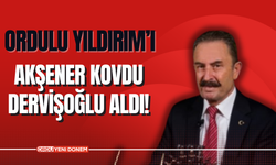 Ordulu Yıldırım’ı Akşener Kovdu Dervişoğlu Aldı!