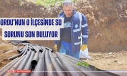 Ordu’nun O İlçesinde Su Sorunu Son Buluyor