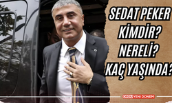 Sedat Peker Kimdir? Nereli? Kaç yaşında?