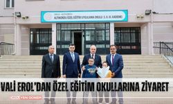 Vali Erol’dan Özel Eğitim Okullarına Ziyaret