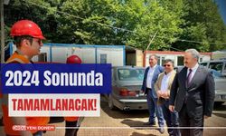 2024 Sonunda Tamamlanacak!