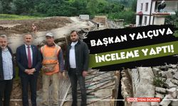 Başkan Yalçuva İnceleme Yaptı!