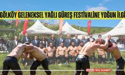 Gölköy Geleneksel Yağlı Güreş Festivaline Yoğun İlgi