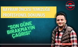 Bayram Öncesi Temizliğe, Profesyonel Dokunuş