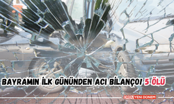 Bayramın İlk Gününden Acı Bilanço! 5 Ölü