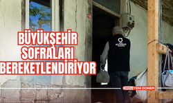 Büyükşehir Sofraları Bereketlendiriyor