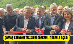 Çamaş Kanyonu Tesisleri Görkemli Bir Törenle Açıldı